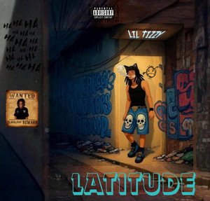 Latitude by Lil Tizzy