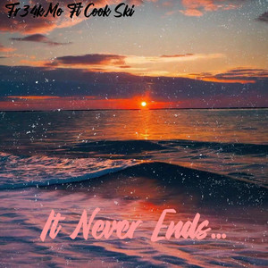 It Never Ends by Fr34kMo, Cook Ski
