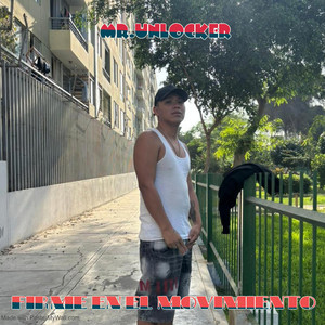 FIRME EN EL MOVIMENTO by MR.UNLOCKER