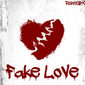 Fake Love by RunItUpX