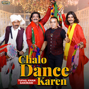 Tufail Khan Sanjrani - Chalo Dance Karen