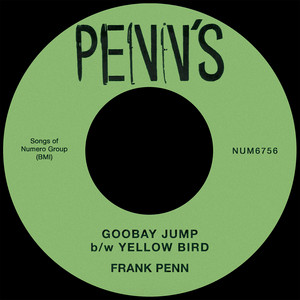 Frank Penn — Goombay Jump b/w Yellow Bird (2026)