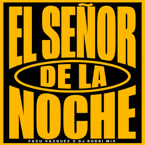 El Señor De La Noche (Flow Br) by Facu Vazquez