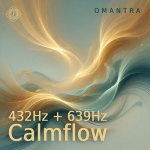 Calm Flow 432hz + 639hz - Vinyasa Mix by Omantra