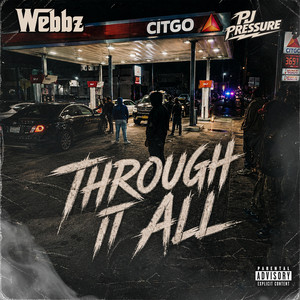 Through It All by Webbz, PJ Pressure