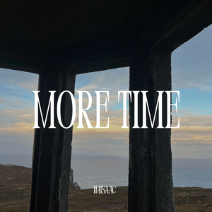 More Time by ImIsaac