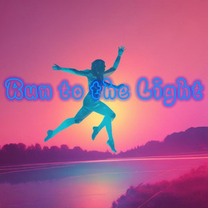Run to the Light
