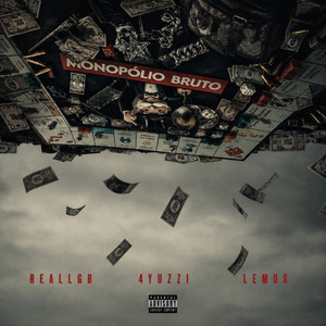 Monopólio Bruto by Lemos, Reallgb, 4Yuzzi