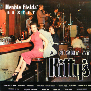 A Night At Kitty's — Herbie Fields Sextet