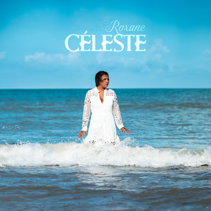 Roxane - Céleste