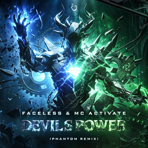 Devils Power - Phantom Remix by Faceless, MC Activate, Phantom