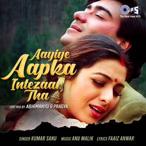 Kumar Sanu & Abhimanyu-Pragya - Aayiye Aapka Intezaar (Lofi Mix)
