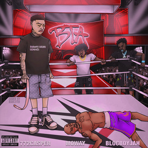 BTA by 772Casper, Moway, BlocBoy Jah