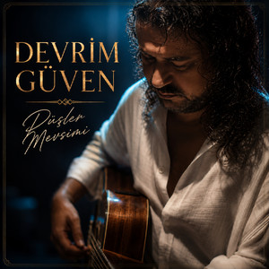 Düşler Mevsimi by Devrim GÜVEN