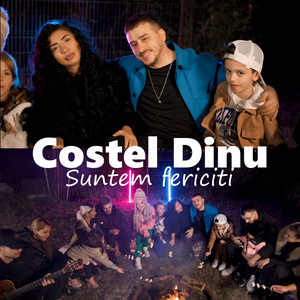 Costel Dinu - Suntem fericiti