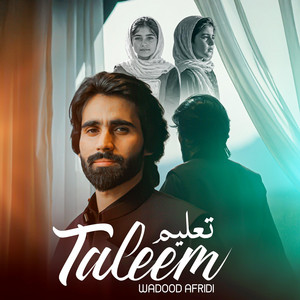 Taleem ,(تعلیم) by Wadood Afridi