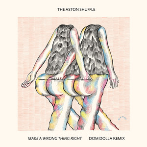 Make a Wrong Thing Right (feat. Micah Powell) - Dom Dolla Remix Edit by The Aston Shuffle, Micah Powell, Dom Dolla