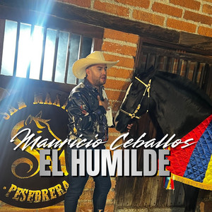 Mauricio Ceballos - El Humilde