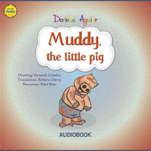 Muddy, the little pig (The 7 Virtues – Stories from Hawk's Little Ranch - vol 3)