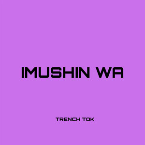 Trench Tok - Imushin Wa (Slowed & Reverb)