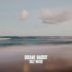 Salt Water by Oceane Bardot