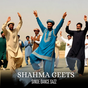 Shahma Geets - Sinde Dance Sazz