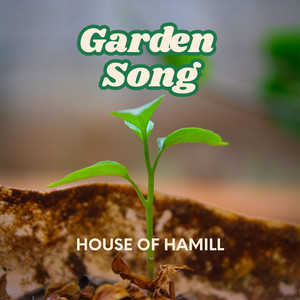 Garden Song