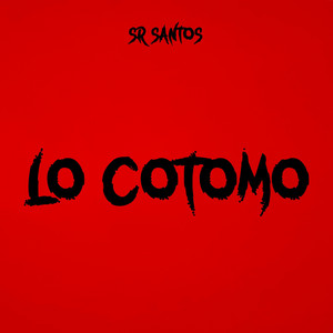 lo cotomo by Sr Santos