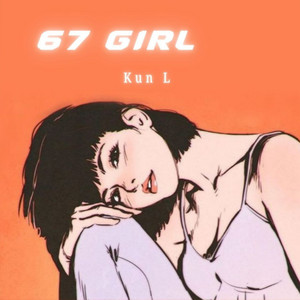Kun L - 67 Girl