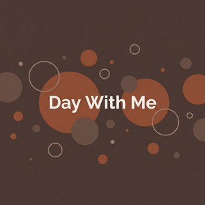Day With Me by Oksana Petrov