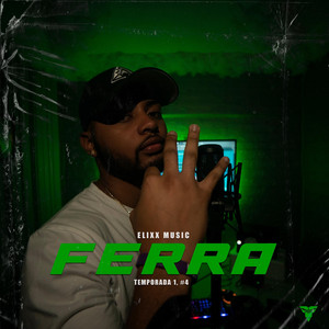 Ferra - Ep.4 Freestyle by Bad Monkey Music, Elixx Music, El Bopa