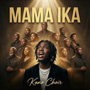 Kano Choir - Mama Ika (Gospel Version)