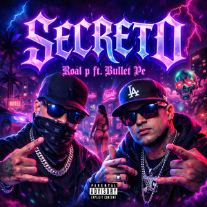 Secreto by Roal P, Bullet Pe