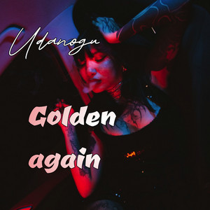 Golden Again by Udanogu