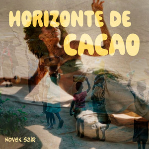 Horizonte de Cacao by Novek Sair