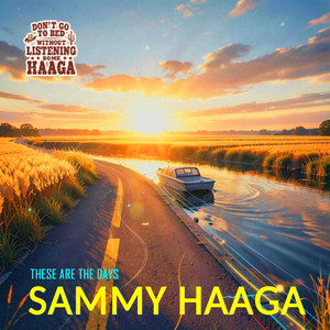 These Are the Days by Sammy Haaga