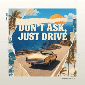 Don’t Ask, Just Drive by SISO Wave