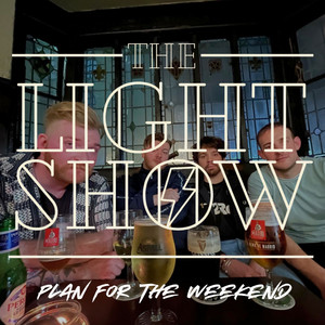 Plan For The Weekend by The Light Show