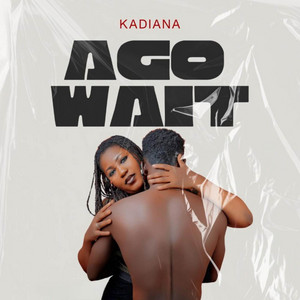 Kadiana - AGO WAIT