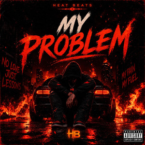 My Problem by Heat Beats