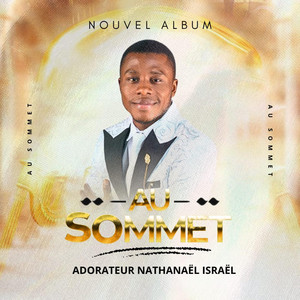 Adorateur Nathanael Israel - AU SOMMET