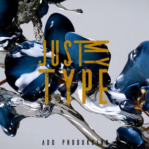 Just My Type by S4NDMIND