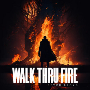 Walk Thru Fire