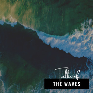 Talks of the Waves album