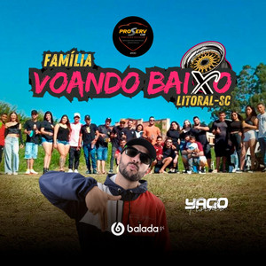 DJ YAGO FISCHER - FAMILIA VOANDO BAIXO LITORAL SC