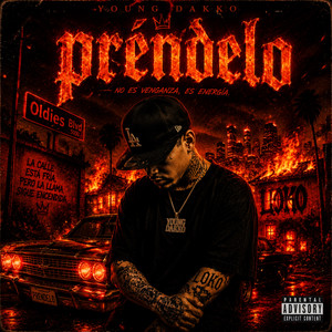 PRÉNDELO by YOUNG DAKKO