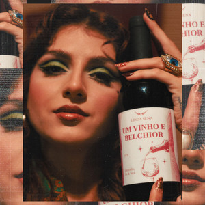Um Vinho e Belchior by Linda Sena