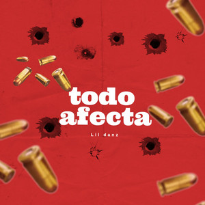 Todo afecta by Lil Danz