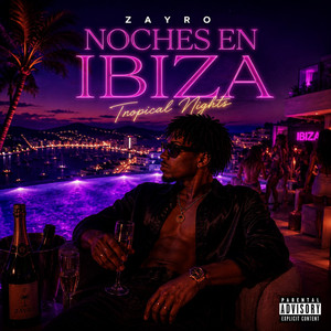 Noches En Ibiza by Zayro Ai