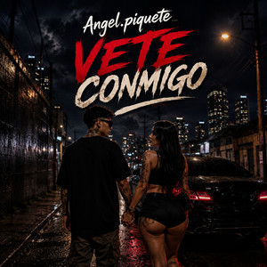 Vete Conmigo by Angel.piquete